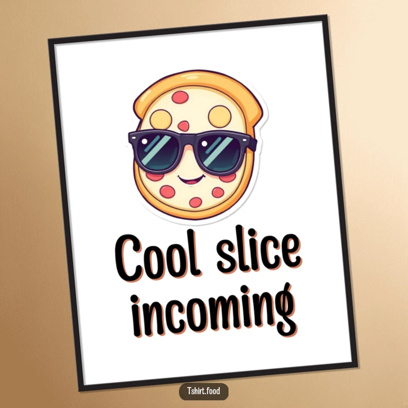 Funny pizza digital art print of a happy slice wearing sunglasses, instant funny gift.