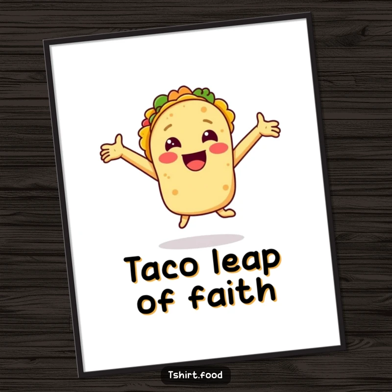 Funny digital art print of a smiling taco with arms outstretched jumping for joy, conveying instant festive cheer and humor.