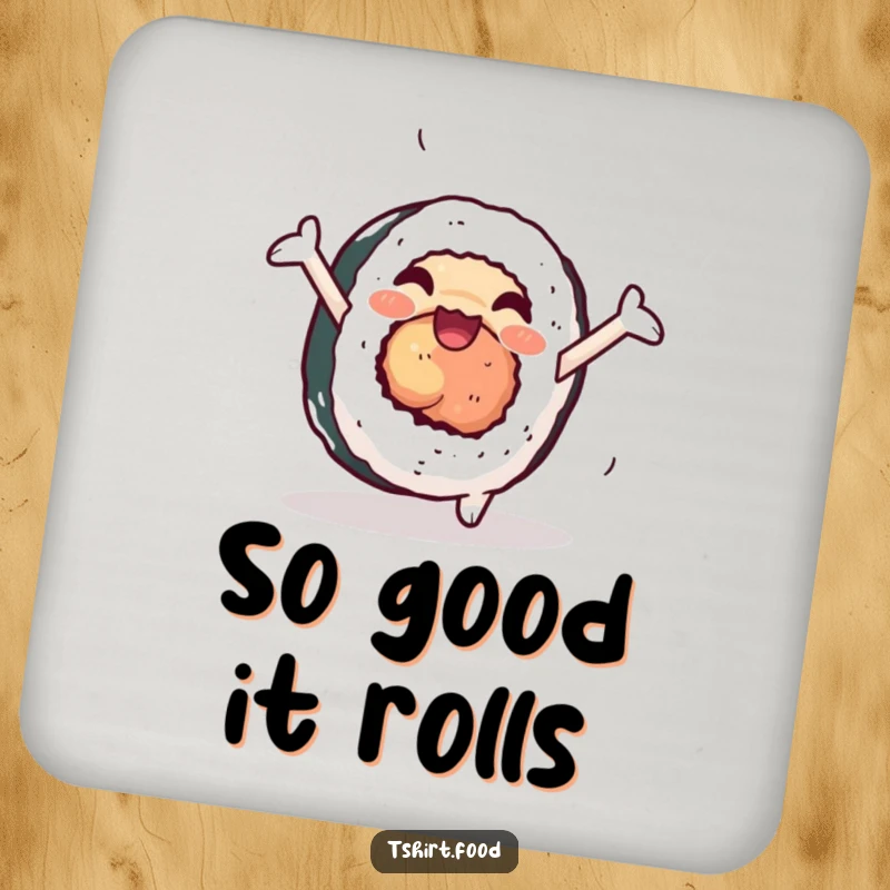 Funny sushi drink coaster showing a happy sushi roll with arms doing a cartwheel, adding a festive touch.