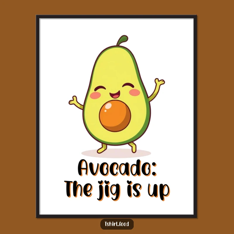 Funny Winking Avocado Jig Poster: Add Whimsy to Your Walls