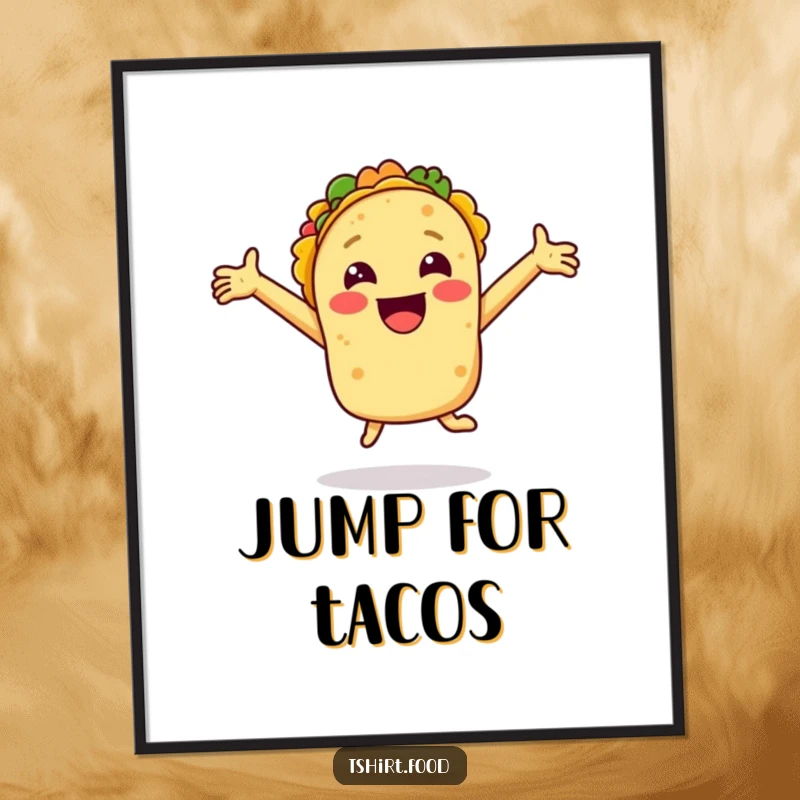 Funny poster showing a smiling taco with arms outstretched jumping for joy, creating vibrant and humorous wall art.