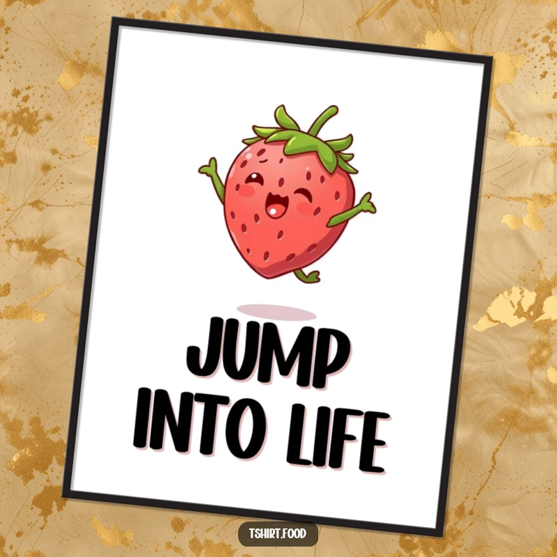 Funny Strawberry Jump Poster showing a happy strawberry character with tiny leaf arms, caught mid-high jump, perfect for adding cheer to decor.