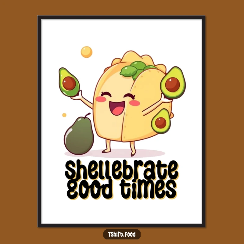 Funny Taco Juggling Avocados Poster: Hilarious Wall Art for Food Lovers