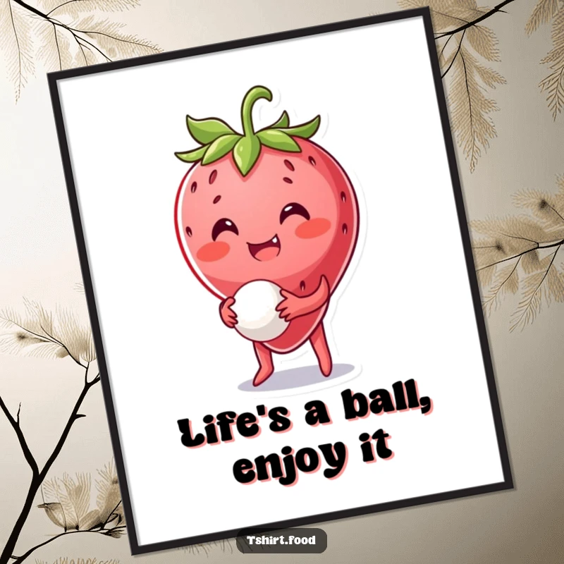 Funny Free Printable Wall Art: A smiling strawberry character gleefully bounces a tiny ball between its leafy hands.