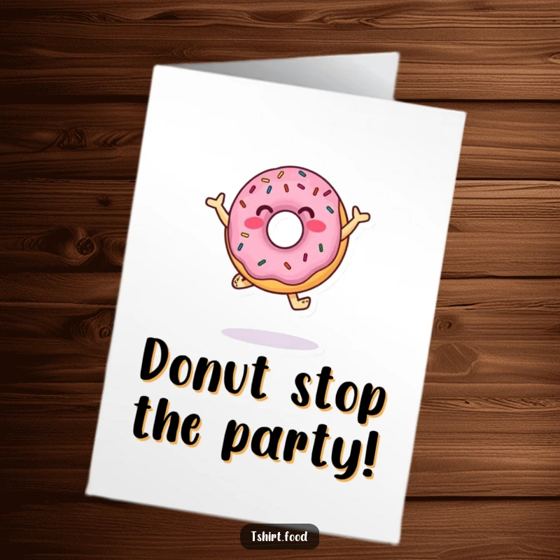 Funny Free Printable Birthday Card: A joyful donut character with colorful sprinkles jumping and dancing, spreading birthday cheer.