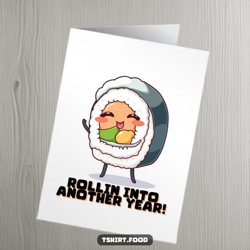 Funny free printable birthday card: winking sushi roll with tiny legs dancing joyfully, spreading birthday cheer, downloadable art.