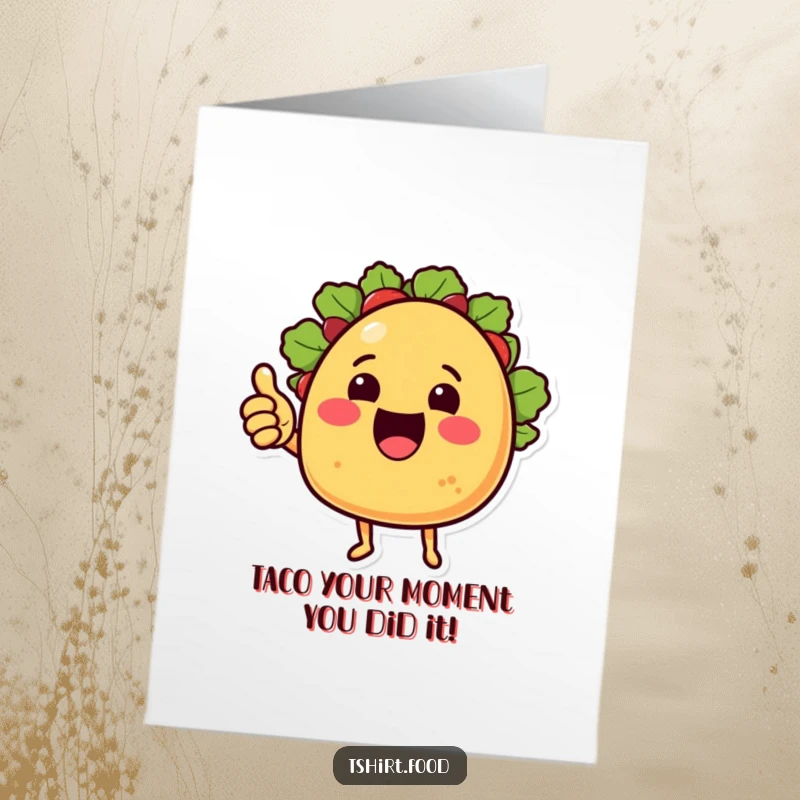 Funny Free Printable Congratulations Card: A happy taco with little arms gives a positive thumbs up.