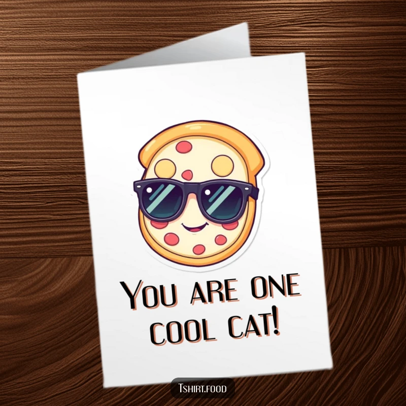 Funny Free Printable Congratulations Card showing a happy pizza slice sporting sunglasses, celebrating a cool achievement with confidence.