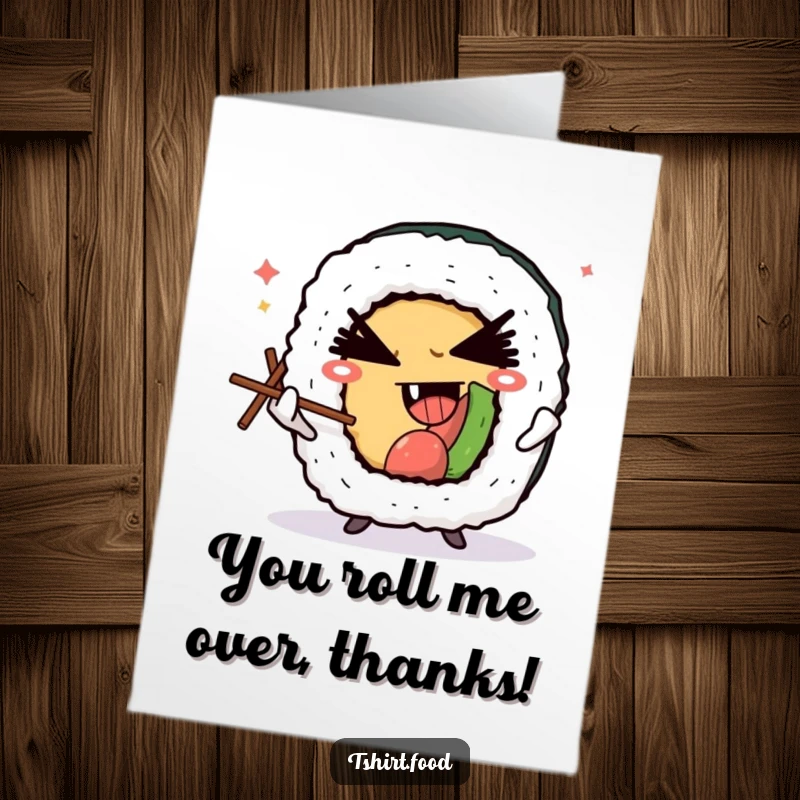 Funny Free Printable Thank You Card: Winking sushi roll character juggles chopsticks, sending a thankful message with a sly, appreciative grin.