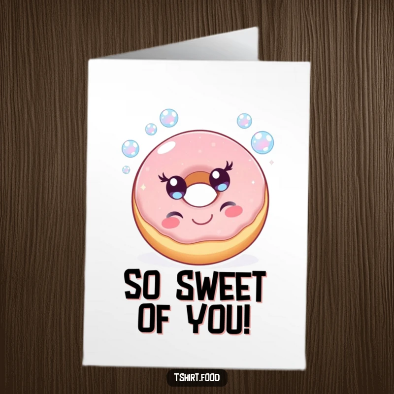 Funny Free Printable Thank You Card of a cheerful donut with sparkling eyes, blowing iridescent bubbles.