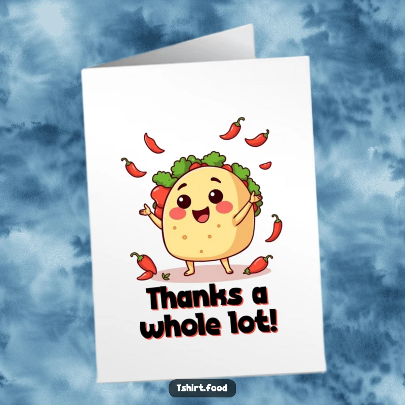 Funny Free Printable Thank You Card: A taco joyfully juggling vibrant chili peppers to express heartfelt thanks.