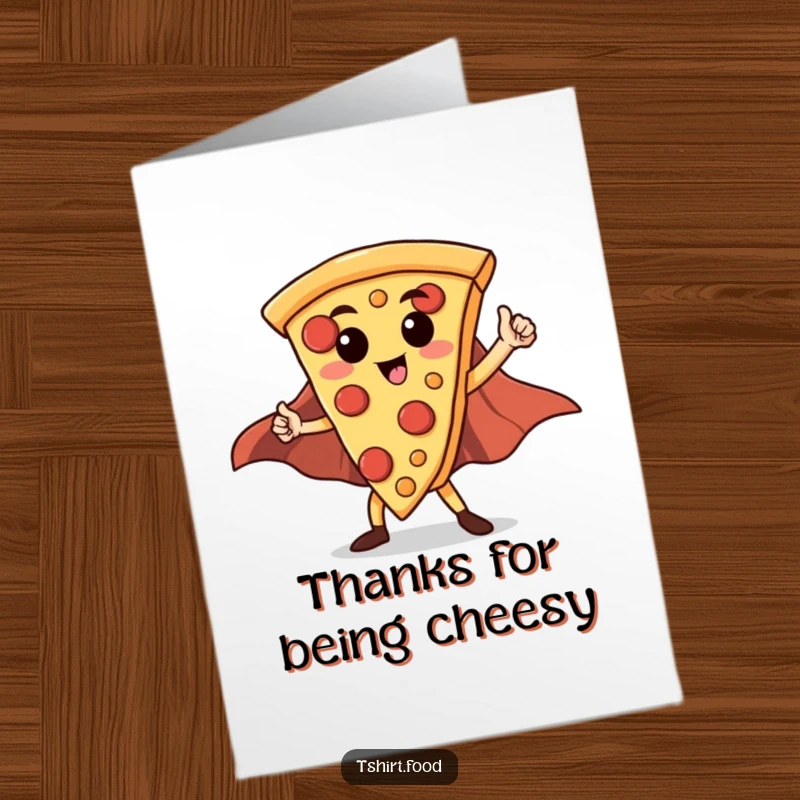 Funny Free Printable Thank You Card with a caped pizza slice hero striking a triumphant pose, perfect for cheesy gratitude.