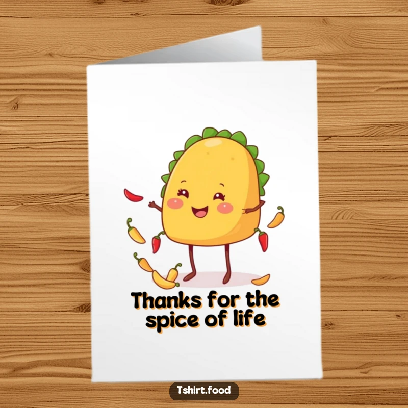 Funny Free Printable Thank You Card: A smiling taco juggling chiles, expressing thanks with a joyful, festive flair.