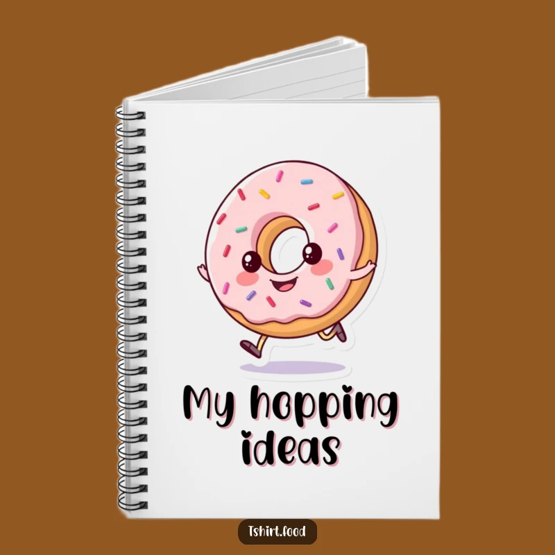 Funny Happy Donut Hop Notebook - Hilarious Journal for Sweet Ideas