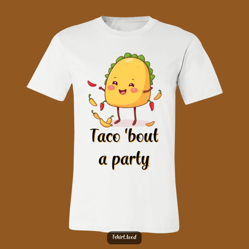 Funny Taco T-Shirt: Juggling Chiles with Legs, Great Humorous Gift