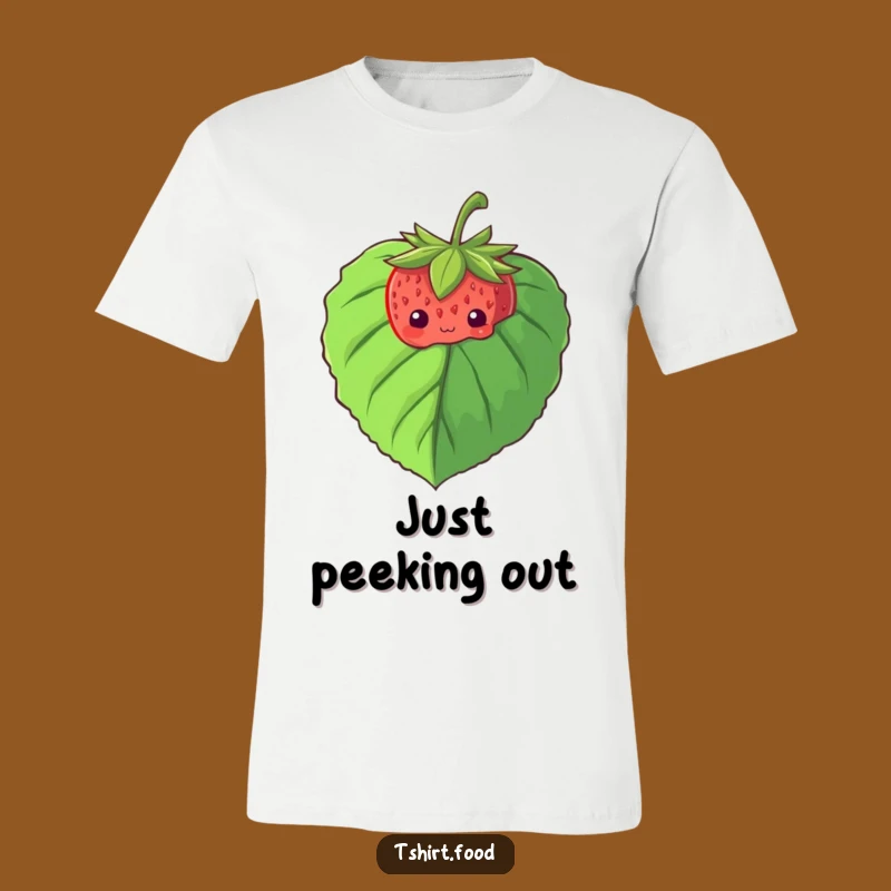 Funny Shy Strawberry T-Shirt: Peeking Fruit Tee, Adorable Gift for Quiet Souls!